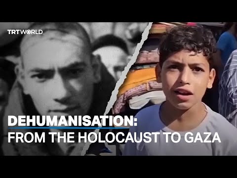 Dehumanisation: From the Holocaust to Gaza